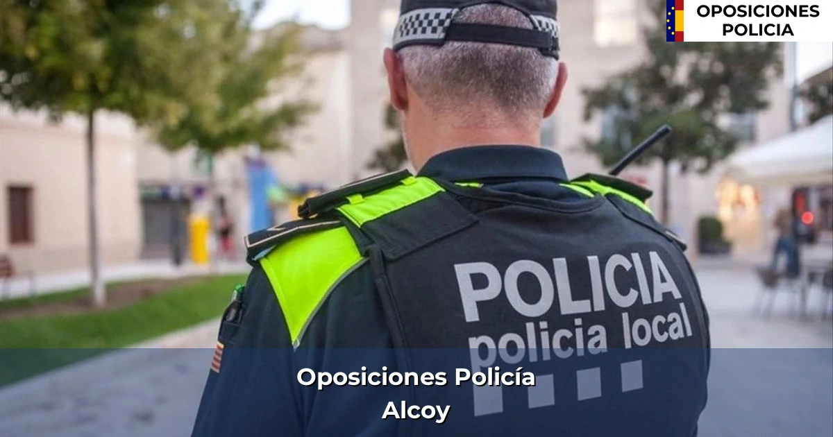 Oposiciones policía en Alcoy