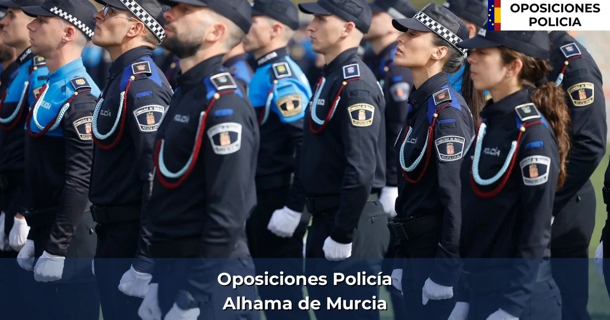 Oposiciones policía en Alhama de Murcia