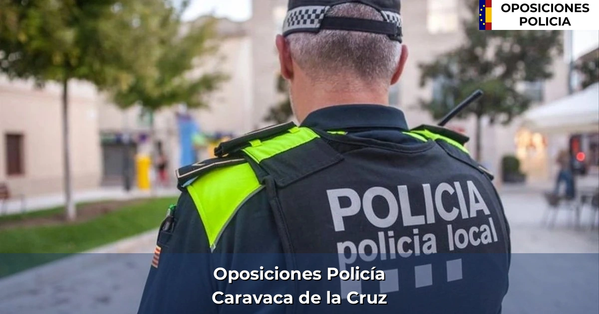 Oposiciones policía en Caravaca de la Cruz