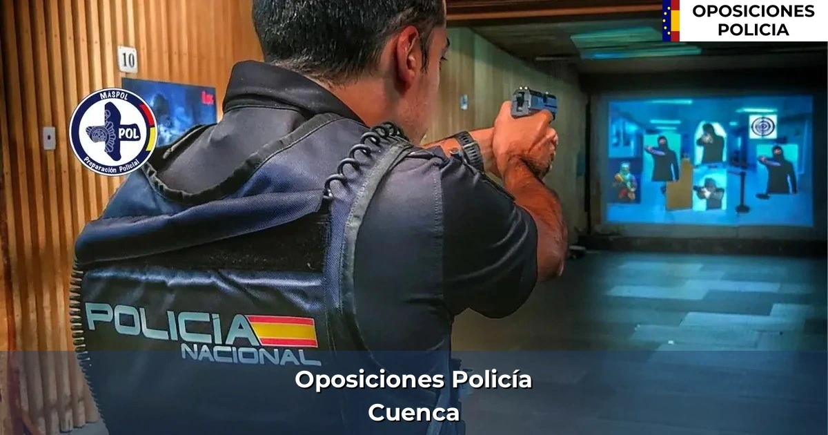 Oposiciones policía en Cuenca