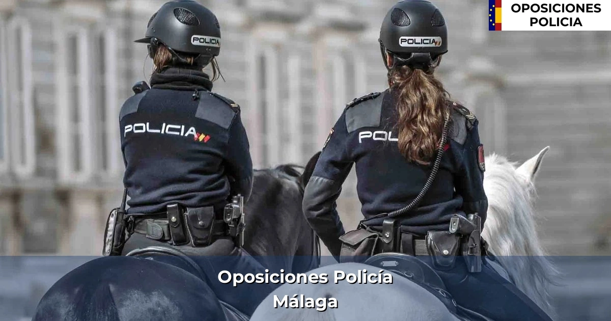 Oposiciones policía en Málaga