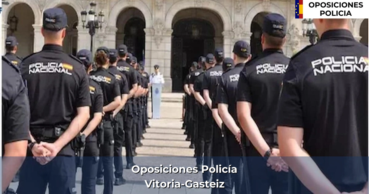 Oposiciones policía en Vitoria-Gasteiz